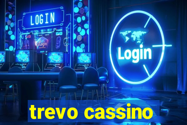 trevo cassino